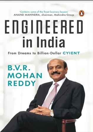 Engineered in India: From
dreams to billion-dollar CYIENT by BVR Mohan Reddy.